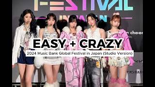 LE SSERAFIM 르세라핌 - EASY / CRAZY (2024 Music Bank Global Festival in Japan) (Studio Version w/LV)