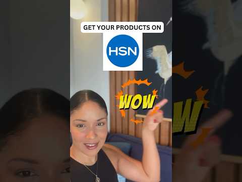 How to Get Your Product on HSN 🙌