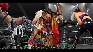 Top 12 Moves Of Ember Moon{Liv Spiteful}