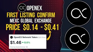 OPENEX Listing On Mexc Global Exchange | Price Expected $0.14 to 0.41 #openex #oex