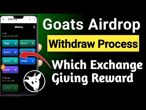 Goats Airdrop Withdraw Process || Goats Airdrop new update || Which Exchange Giving Reward