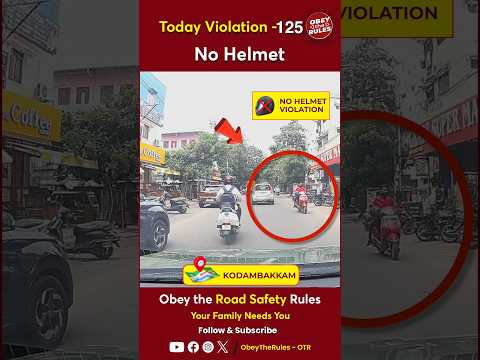 TODAY VIOLATION -125 Kindly Wear Helmet For your Safety #chennaitrafficpolice #otr #obeytherules