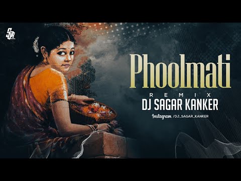 Phoolmati - फूलमती_Dj Sagar Kanker || Dr Dilip Shadangi || Namita