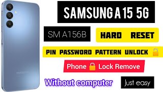 Samsung A15 5G Hard Reset (SM A156B) pin password pattern unlock 🔓 without computer