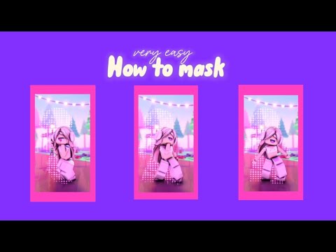 How to mask (very easy)