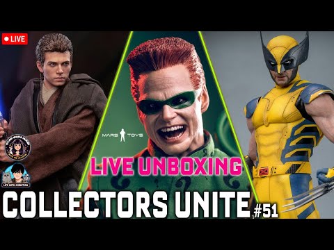 Collectors Unite #51 Mars Toys Riddler Live Unboxing | Hot Toys Wolverine | Hot Toys Anakin