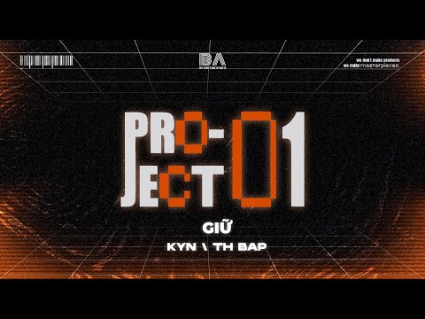 [ BAE PROJECT 01 ] GIỮ - Kyn  | Official Lyric Video