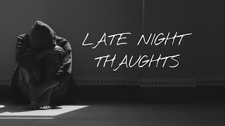 B SAF - Late Night Thoughts | Prod.by Roni beats | official music video |