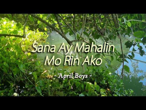 SANA AY MAHALIN MO PA RIN AKO - (Karaoke Version) - in the style of April Boys