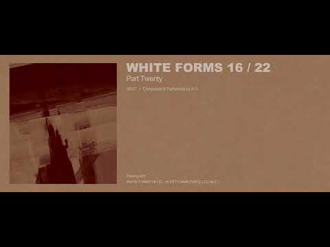 A.G - White Forms 16 / 22 : Part Twenty (Excerpt w/ Cover Art)