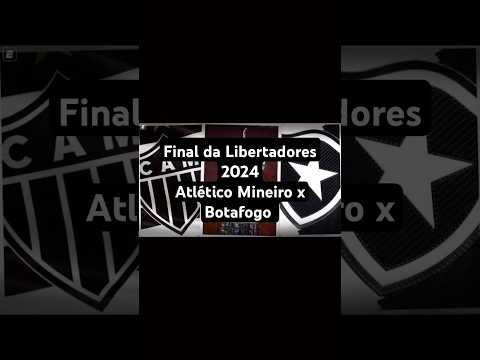 Final que vai ser hj! #atléticomg #botafogo #libertadores2024