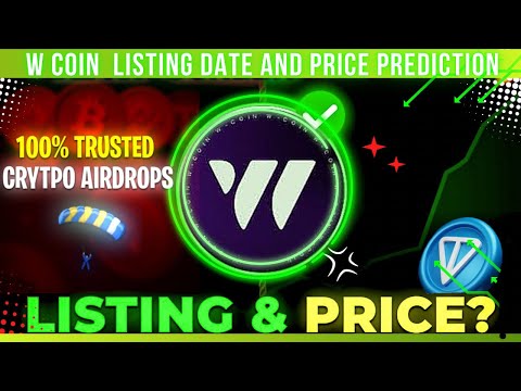 W-Coin Listing Date ✅ | W coin price prediction | W coin new update ? 🌟| W coin update 🤑 | w coin