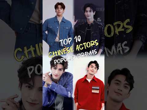 Top 10 Chinese Actors With Their Popular Drama In 2024 #top10 #fyp #trend #trending #cdrama #shorts