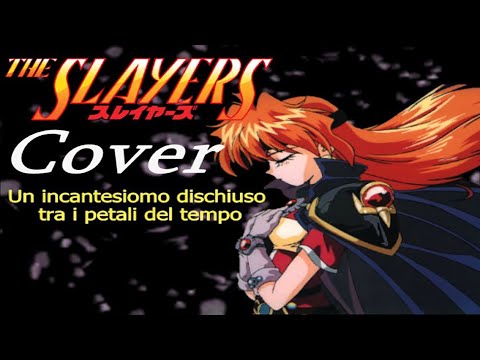 The Slayers - Un incantesimo dischiuso tra i petali del tempo ( Cover VanArt )