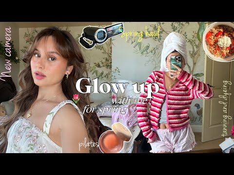 GLOW UP with me🌟🌸 eating good, pilates, self tanner,spring haul, nails