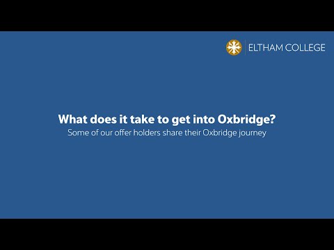 What Does it Take to Get Into Oxbridge?