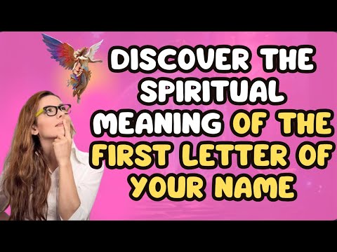 Message From The ANGELS 🎯 DISCOVER The SPIRITUAL MEANING Of The First Letter Of YOUR NAME ✅❤️