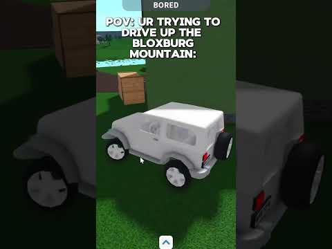 pov: ur trying to drive up the bloxburg mountain || #roblox #funny #bloxburg #bloxburghouses #shorts