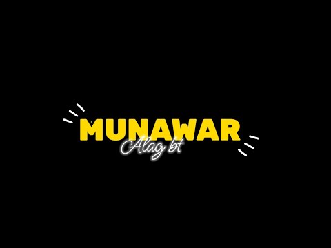 Munawar - ALAG BT | ft. HITZONE | Black Screen Status