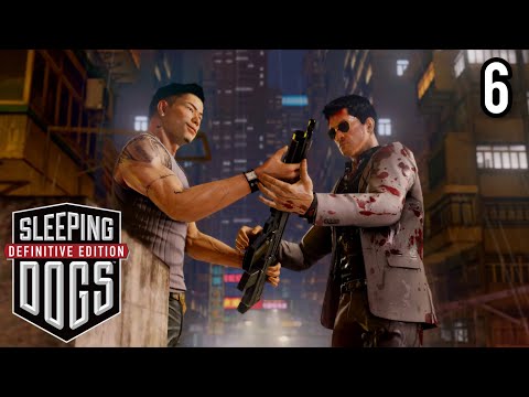 It’s a Triad War! - Sleeping Dogs: Definitive Edition (Part 6) 4K HDR Game Playthrough