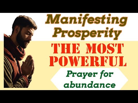 Manifesting Prosperity: The Ultimate Prayer for Abundance