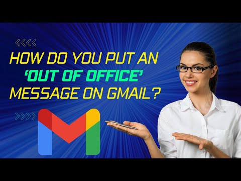 How Do You Put An Out Of Office Message On Gmail | Gmail Out Of Office Message Tips | Chase Swift