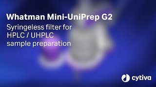 Mini-UniPrep™ G2 syringeless filter for UHPLC/HPLC sample preparation