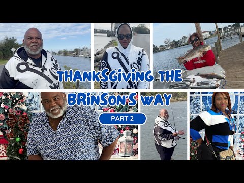 THANKSGIVING THE BRINSONS WAY PART2 #fishing #familyfun #fishingvideo #fishinglife #thanksgiving