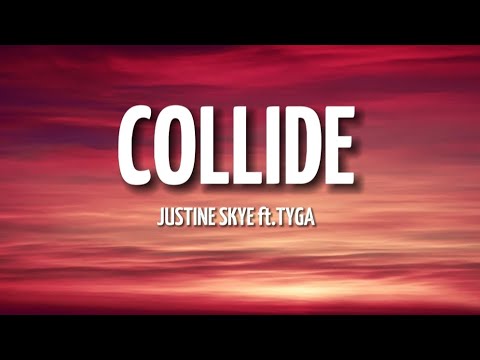 Justine Skye ft. Tyga - Collide (Sped Up Remix) (Lyrics) #music #lyrics #viralmusic #hitsongs