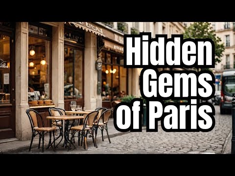 Secret Paris: Must-See Hidden Gems in the City of Lights ✨