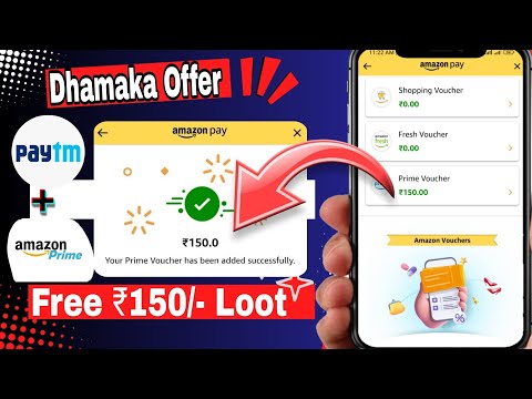 Flat Rs 150 Amazon Prime Voucher Balance Free | Today Amazon Pay Loot Offer | Paytm New Offer |