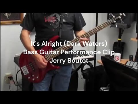 It's Alright Dark Waters   Bass Guitar Performance Clip