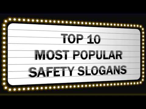 TOP 10 MOST POPULAR SAFETY SLOGANS PART 6