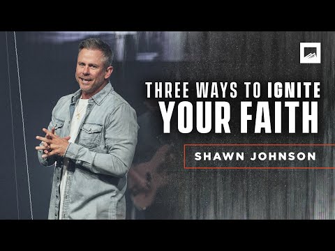 Ignite Your Faith | Pastor Shawn Johnson Sermon | Red Rocks Church