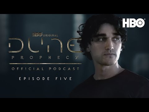 The Official Dune: Prophecy Podcast | Episode 5 | HBO