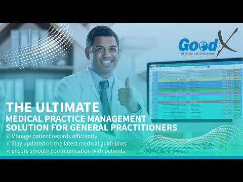 GoodX International - The Ultimate Medical Practice Management Solution for General Practitioners