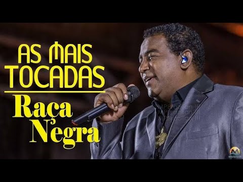 Raça Negra - SELEÇÃO DE SUCESSOS (As Melhores Antigas)