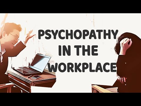 Psychopathy In The Workplace