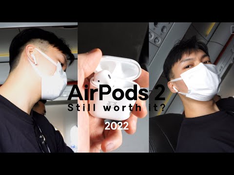 【评测】AirPods 2  in 2022 | 还值得吗？ | 选择攻略💡