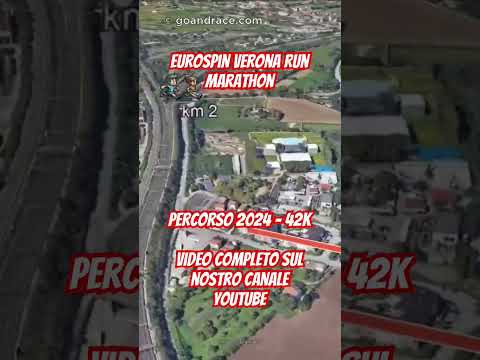 Eurospin Verona Run Marathon (2024): fly over the marathon course! Video of the race path.