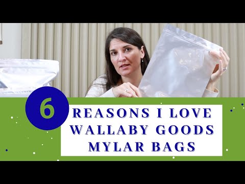 6 reasons I love Wallaby Goods mylar bags