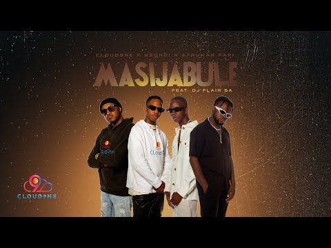 Cloud9ne x Msongi x Afriikan Papi - Masijabule (feat. DJ Flair SA) [Psuedo Video]