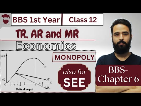 TR, AR and MR Under Monopoly || Imperfect Competition || BBS 1st year Economics Chapter 6 | Class 12