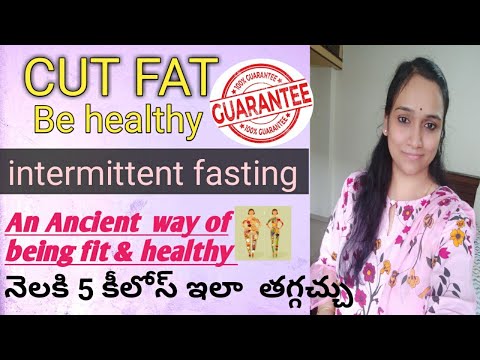 Intermittent fasting diet plan for weight loss| lose 5 kilos per month|త్వరగా బరువు తాగించే విధానం