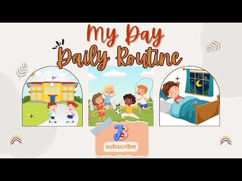 My Day - Daily Routine | English Learning Video for Kids | My Daily Time Table |