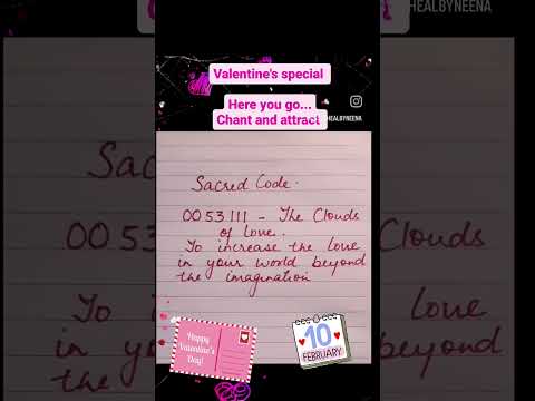 VALENTINE'S SPECIAL | CHANT AND ATTRACT | INCREASE LOVE IN YOUR RELATIONS | SACRED CODE | #tarot#