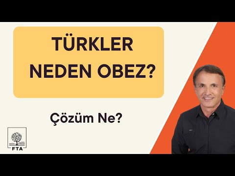 TÜRKLER NEDEN OBEZ ? Çözüm Ne ?