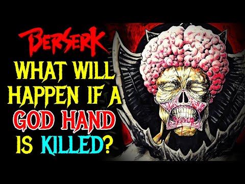 What Will Happen if a God Hand is Killed? How Will it Change Berserk?