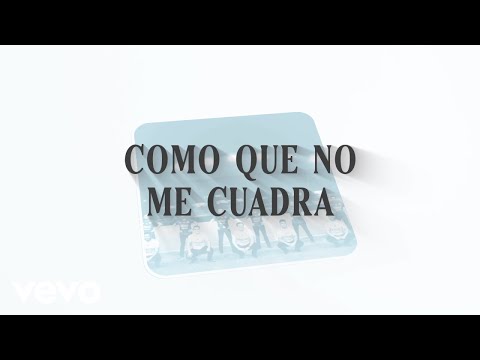 Banda El Recodo De Cruz Lizárraga - Como Que No Me Cuadra (LETRA)