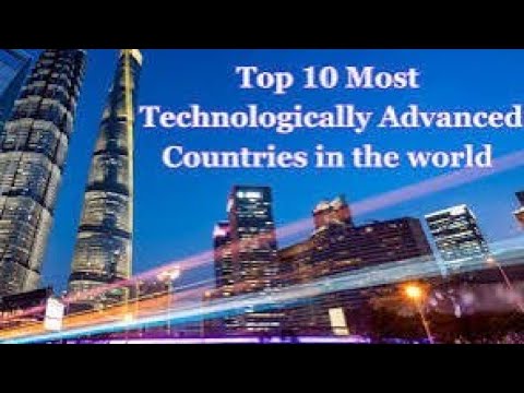 Top 10 Most Technologically Advanced Countries In The World | List Of Rankings 2024.